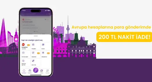 Avrupa Hesaplarına Para Gönderme ve Alma İşlemlerinde 200 TL Nakit İade!